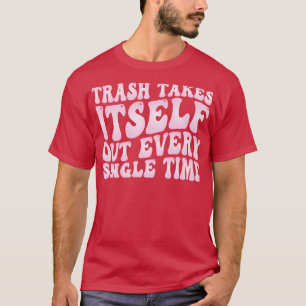 Müll nimmt jeden Single ab T-Shirt