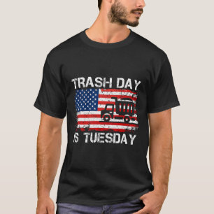 Müll Tag Ist Dienstag Spaß Us Präsident Wahl Tru T-Shirt