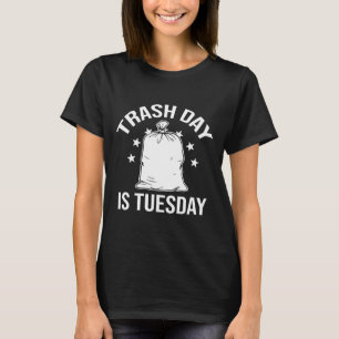 Müll Tag Ist Dienstag Trump Müll Trump Retro Tra T-Shirt