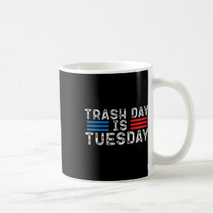 Müll Tag Ist Dienstag Trump Müllwagen Liebe Amer Kaffeetasse