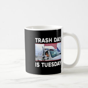 Müllabfuhrtag Ist Dienstag Trump 2025 Kaffeetasse