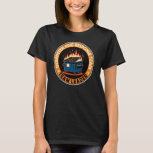 Müllcontainer-Feuer-Reaktionsteamleiter Büroarbeit T-Shirt