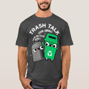 Mülleimer-Vortrag Funny Garbage Bin Puff T-Shirt