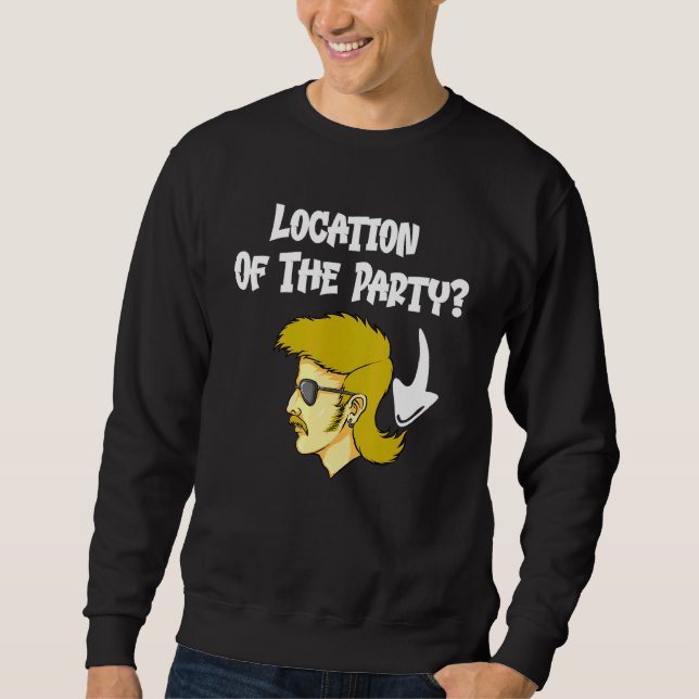 Mullet Hairdo Lage des Party Redneck Sweatshirt (Vorderseite)