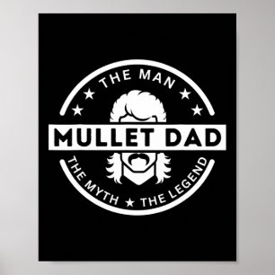 Mullet Vater Sprichwort der Mann, der Mythos, die Poster