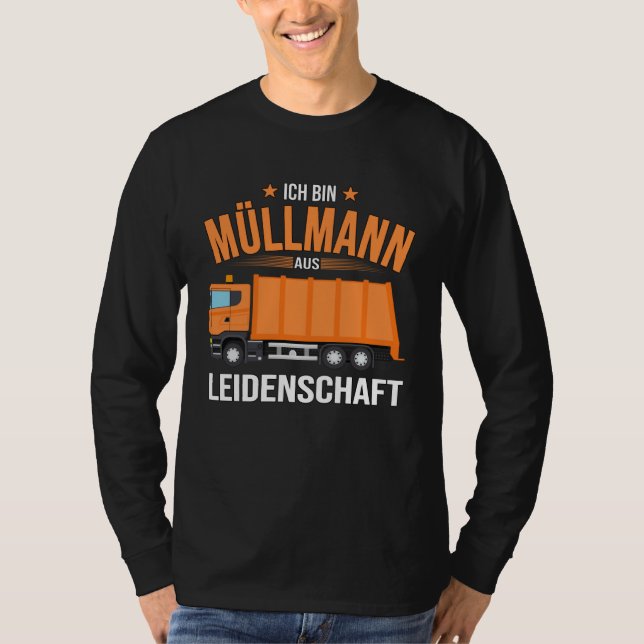 Müllmann aus Leidenschaft Abfallwirtschaft T-Shirt (Vorderseite)