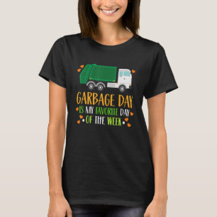 Mülltag ist mein Lieblingskind am Tag T-Shirt