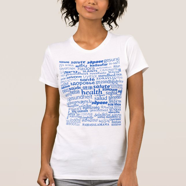 Multi Language, Health Text T - Shirt - Ihre Farbe (Vorderseite)