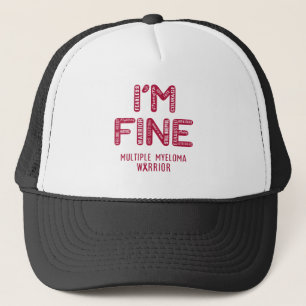 Multiple Myeloma Warrior - ICH BIN FINE Truckerkappe