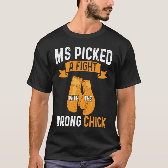 Multiple Sclerosis Awareness Picked A Fight MS War T-Shirt (Vorderseite)