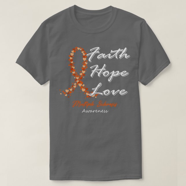 Multiple Sklerose Bewusstsein Glaube Hoffnung Lieb T-Shirt (Design vorne)