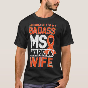 Multiple Sklerose MS Awareness Badass Warrior Wif T-Shirt