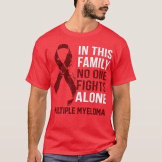 Multiples Myelom Bewusstsein Niemand kämpft allein T-Shirt