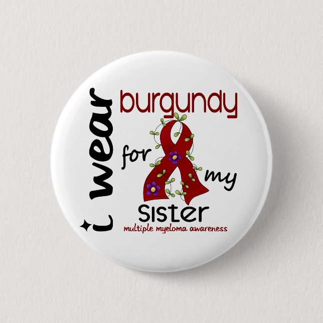 Multiples Myeloma I ABNUTZUNG BURGUNDER FÜR MEINE Button (Vorderseite)
