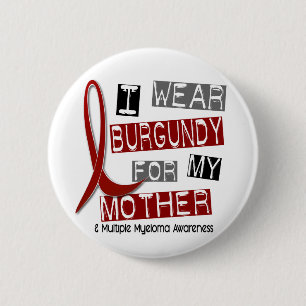 MULTIPLES MYELOMA I Abnutzung Burgunder für meine Button