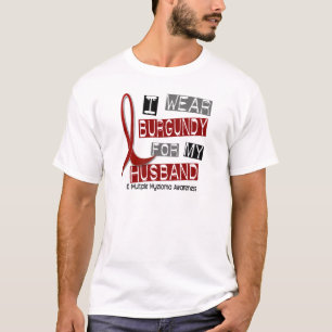 MULTIPLES MYELOMA I Abnutzung Burgunder für meine T-Shirt