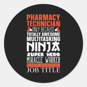 Multitasking Ninja Hero Pharmacy Tech Apotheker Runder Aufkleber