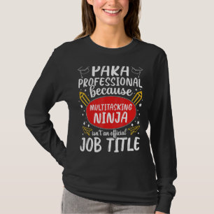 Multitasking Ninja Paraprofessional Wertschätzung  T-Shirt