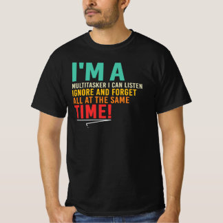 Multitasking Sarcastic Dark Humor Arbeitsleben Zit T-Shirt