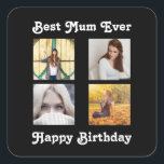 Mum Best Mother Birthday Instagram Fotovorlage Quadratischer Aufkleber<br><div class="desc">Ein moderner, schlichter, schwarzer neutraler Hintergrund "Best Mum" Geburtstagsaufkleber, der für diese besondere Mutter entworfen wurde. Ideal für den Einsatz mit einer Foto-Vorlage im Instagram-Stil. Benutzen Sie den vorhandenen Text oder ändern Sie ihn in Ihre eigene spezielle Nachricht. Teilen Sie die ganze Liebe mit Bildern, die speziell für diese wunderbare...</div>