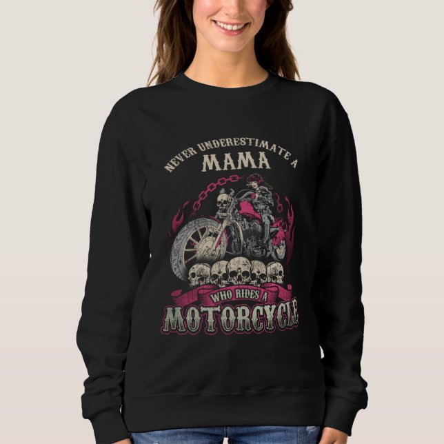 Mum biker chick motorcycle never underestimate sweatshirt (Vorderseite)