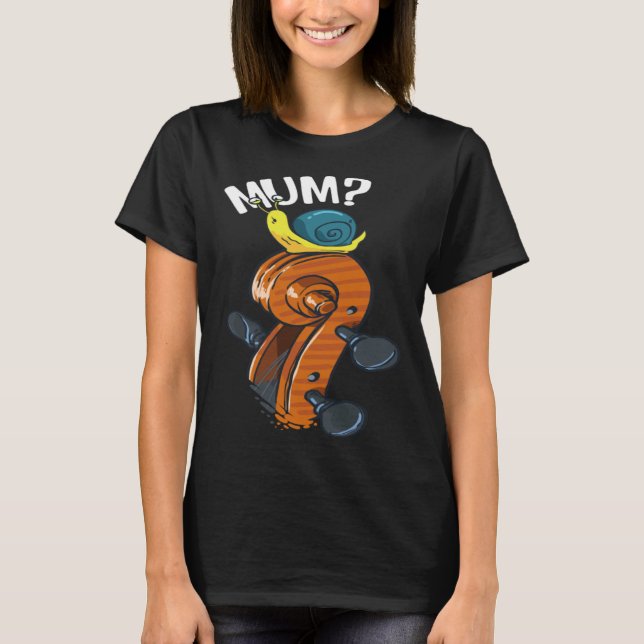 Mum Cute Snail on a Violin for Violin T-Shirt (Vorderseite)