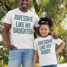 MUM & DAD T-SHIRT TOLL WIE MEINE TOCHTER