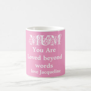 Mum Sie sind über Worte und Skriptnamen hinaus pin Kaffeetasse