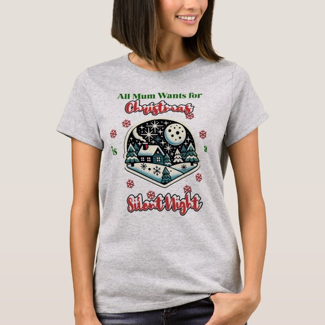 Mum Silent Night Christmas T - Shirt (Vorderseite)
