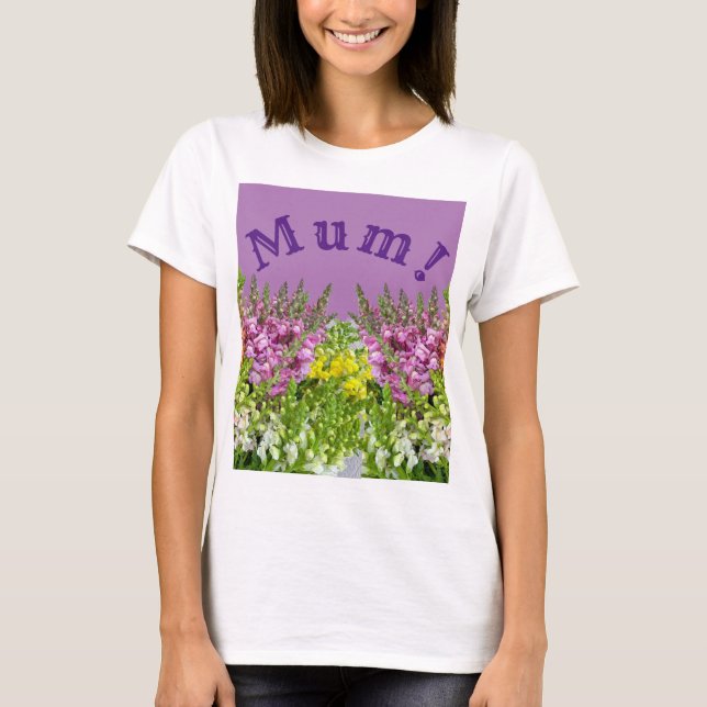 MUM! T-Shirt (Vorderseite)
