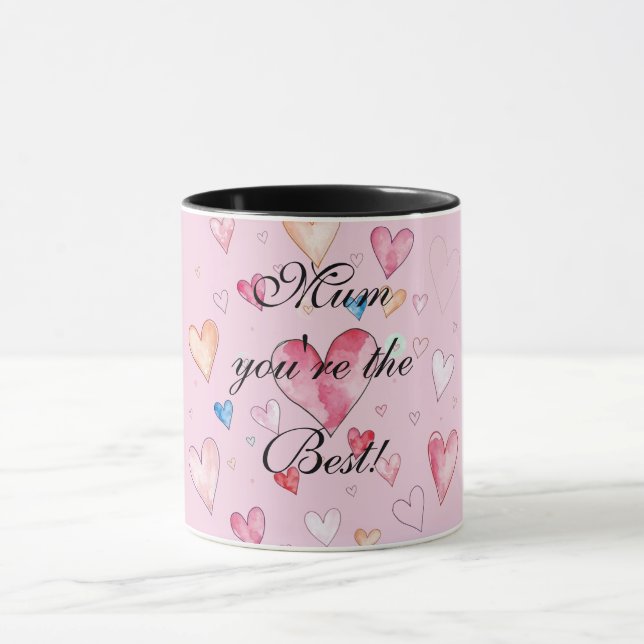Mum You're the Best Mother's Day  Tasse (Zentrum)