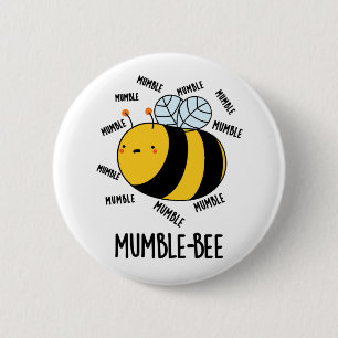 Mumble Bee Funny Insect Pub Button