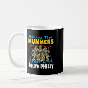 Mummers Day New Years Day Shirt Funny Geschenk 2 Kaffeetasse