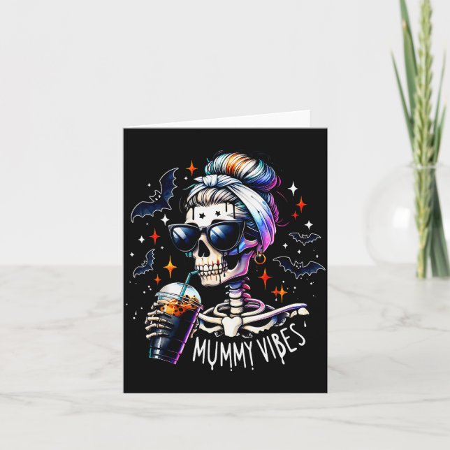 Mummy Vibes Skelett Kaffee Mama Soky Saison Hallow Karte (Vorderseite)