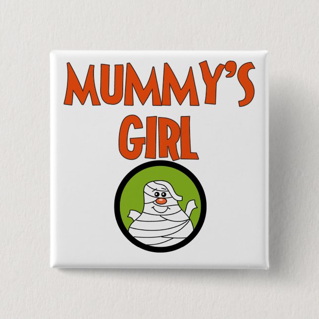 Mummy's Girl T - Shirt and Gifts Button (Vorderseite)