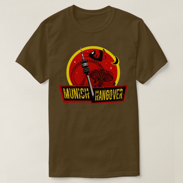 München Hangover Das beste Geschenk für München T-Shirt (Design vorne)