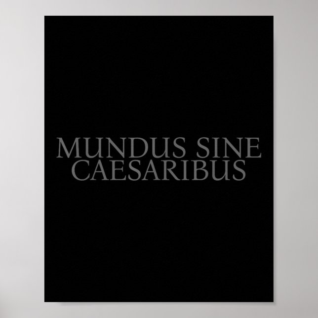 Mundus Sine Caesaribus - Eine Welt ohne Caesar Poster (Vorne)