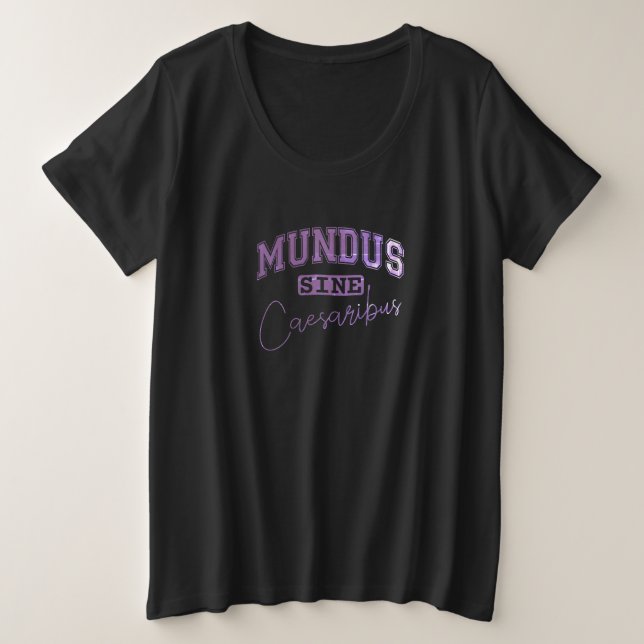 Mundus Sine Caesaribus Große Größe T-Shirt (Design vorne)