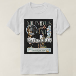 Mundus Sine Caesaribus T - Shirt