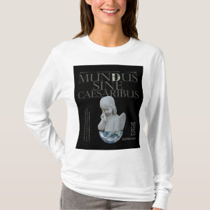 Mundus Sine Caesaribus T - Shirt Einzigartige Ku