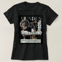 Mundus Sine Caesaribus T - Shirt für Frauen