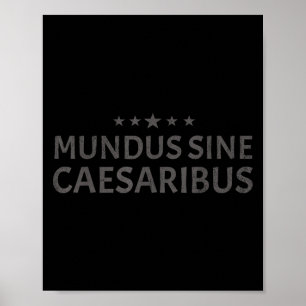 Mundus Sine Caesaribus Vintage-Design-Zitat für mi Poster