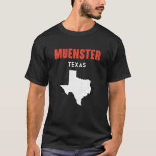 Münster Texas USA Bundesstaat Amerika Reisen Texas T-Shirt