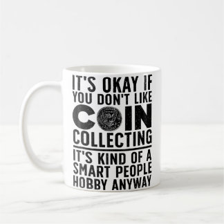 Münzensammelkunst für Münzensammler Numismatik Kaffeetasse
