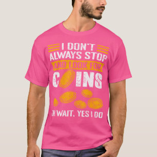 Münzensammeln Geld Numismatik T-Shirt