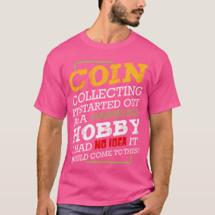 Münzensammeln Sammler Geld Numismatiker Währung T-Shirt