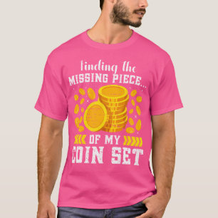 Münzensammler Münzensammeln Numismatiker T-Shirt