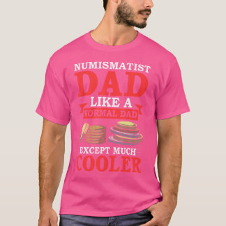 Münzensammler Vater Zitat Numismatische Münzen Num T-Shirt