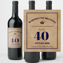 Murdered the Milestone 40th Birthday Wine Label | Weinetikett