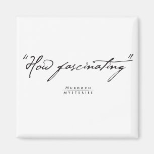 Murdoch Mysteries Zitat Magnet